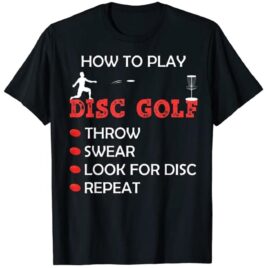 How To Play Disc Golf T-Shirt